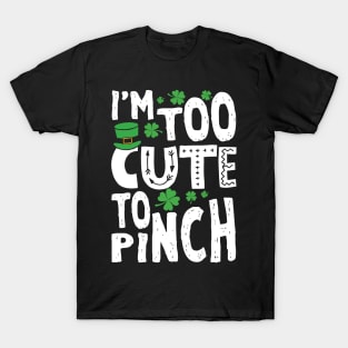 Too Cute To Pinch T-Shirt